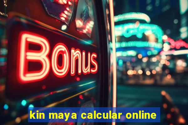 kin maya calcular online